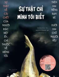 Sự Thật Chỉ Mình Tôi Biết