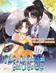 Tiểu Gia Chủ Tám Tuổi Gánh Cả Gia Tộc