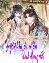 Trọng Sinh Dạy Cha Ăn Chơi Thành Hoàng Đế